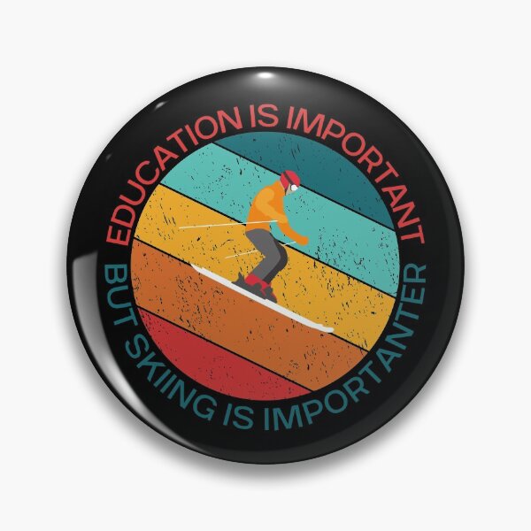 Item preview, Education Is Important But Skiing Is Importanter designed and sold by giftsbyminuet.