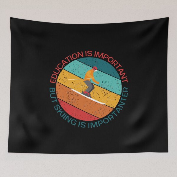 Item preview, Education Is Important But Skiing Is Importanter designed and sold by giftsbyminuet.