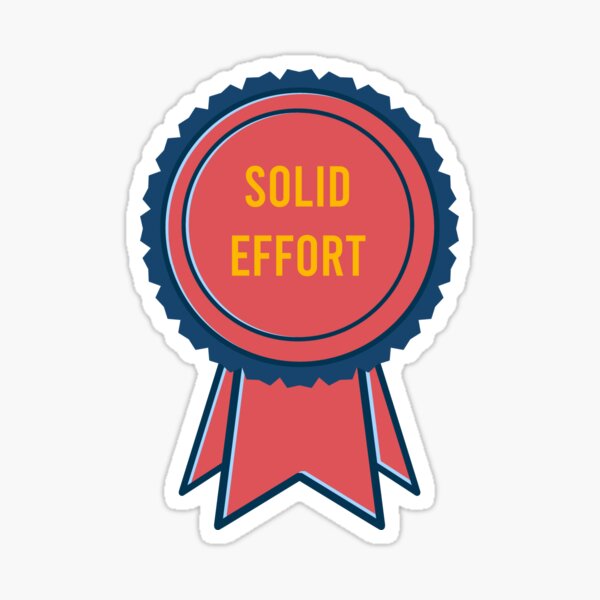 "Solid Effort Award Ribbon Badge" Sticker for Sale by FriendsList