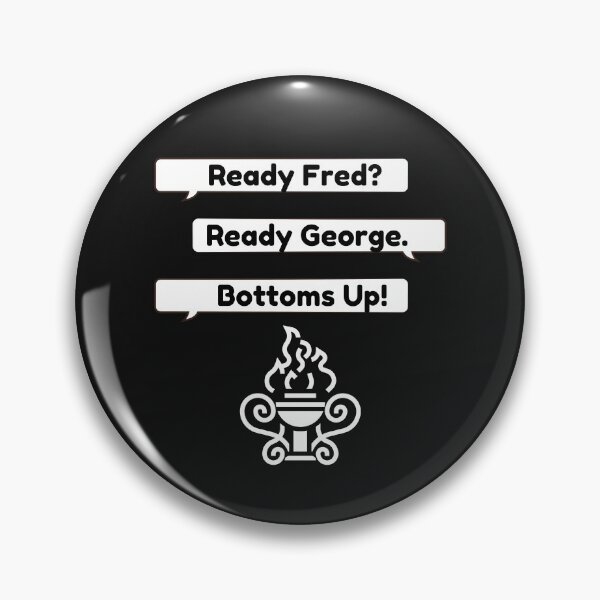 Item preview, Ready Fred? Ready George. Weasley Twins Funny designed and sold by Paradox Gifts.