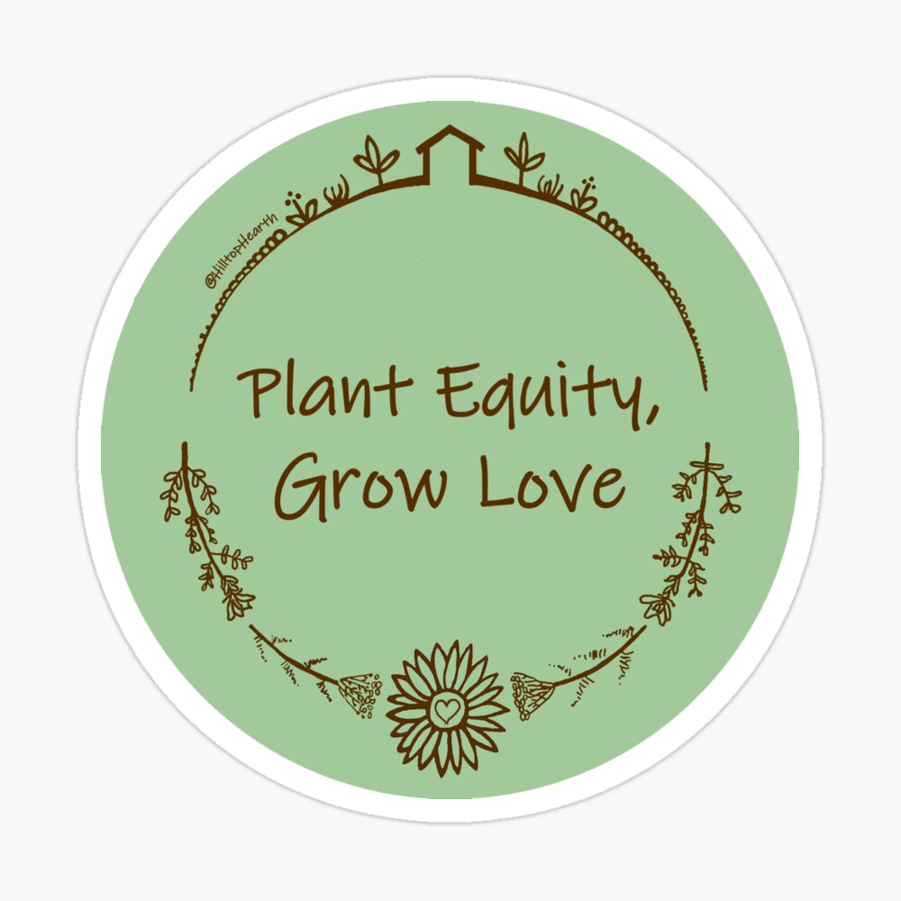 Plant Equity, Grow Love" Greeting Card by HilltopHearth | Redbubble