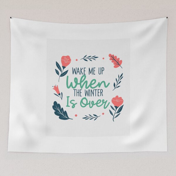 Item preview,     Wake Me Up When the Winter is Over designed and sold by TeesKeeper.