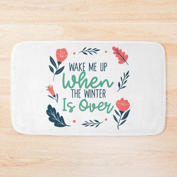 Item preview,     Wake Me Up When the Winter is Over designed and sold by TeesKeeper.