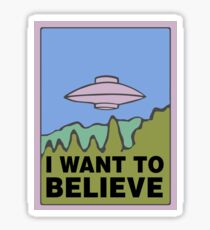 I Want To Believe Sticker