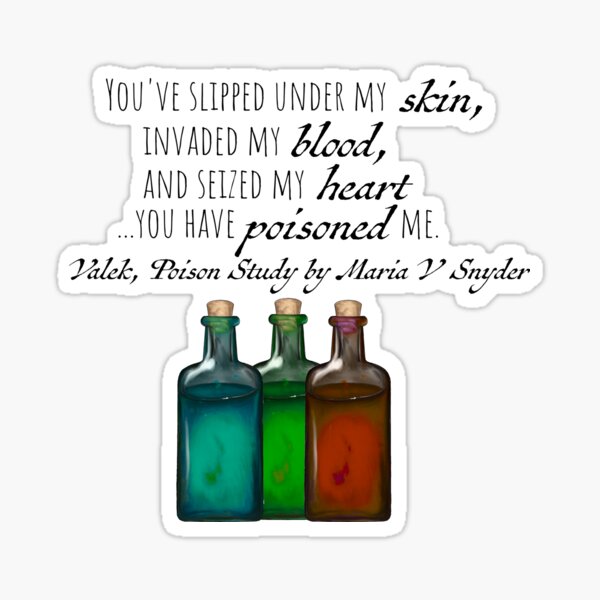Valek's Quote from Poison Study by Maria V. Snyder Sticker