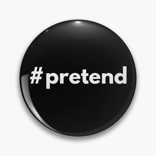 Item preview, Hashtag pretend - fake it till you make it designed and sold by HashtagZone.