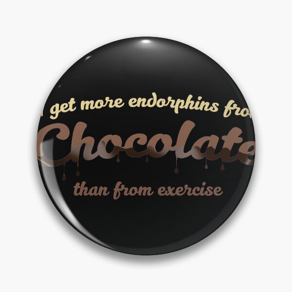 Item preview, I get more endorphins from chocolate than from exercise designed and sold by Gold Wings Tees.