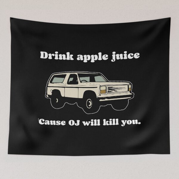 Item preview, Drink apple juice cause OJ will kill you designed and sold by TekknoOutfits.