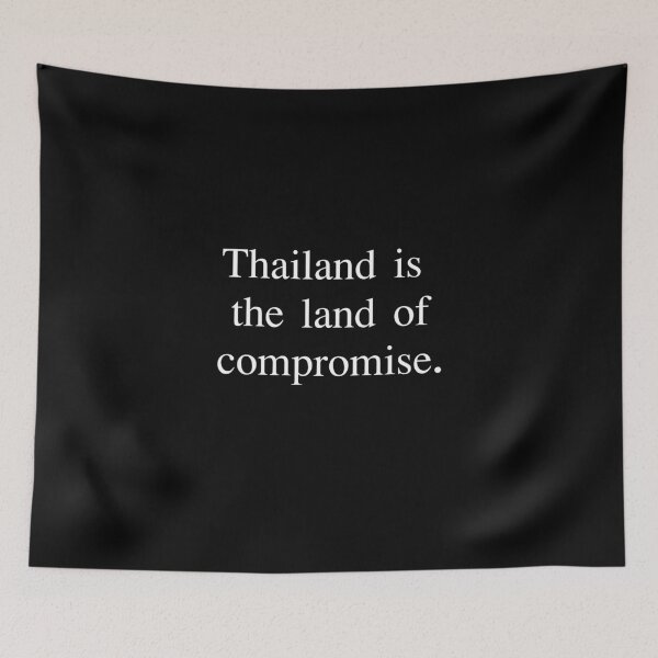 Item preview, Thailand is the land of compromise designed and sold by EclairVanilla.