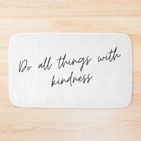 Item preview, Do All Things with Kindness. Kindness quote. Positivity. Inspirational.  designed and sold by That Cheeky Tee.