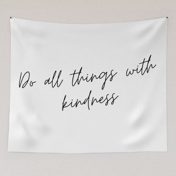 Item preview, Do All Things with Kindness. Kindness quote. Positivity. Inspirational.  designed and sold by That Cheeky Tee.