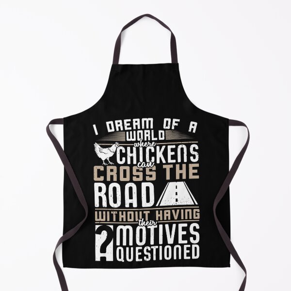 Item preview, Chickens Cross the Road without Motives Questioned designed and sold by Gold Wings Tees.