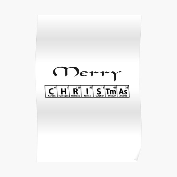 Merry Christmas Periodic Table Poster For Sale By Soumyadip20 Redbubble merry-christmas-periodic-table-poster-for-sale-by-soumyadip20-redbubble