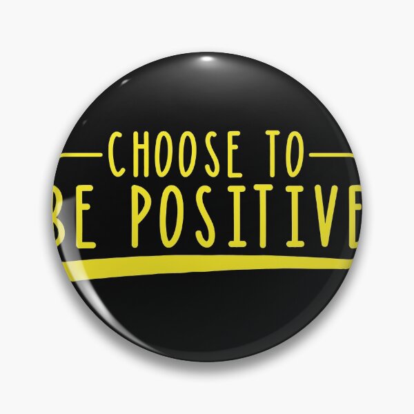 Item preview, Choose to be Positive designed and sold by Gold Wings Tees.