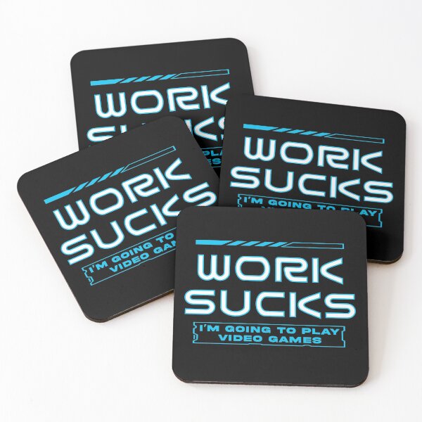 Item preview, Work Sucks I' m Going To Play Video Games - Online & Arcade Games designed and sold by styleofpop.