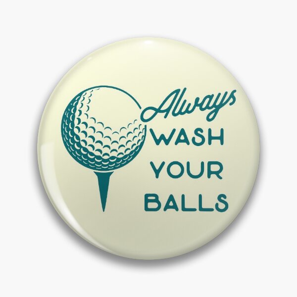 Item preview, Always wash your balls designed and sold by designdroplet.