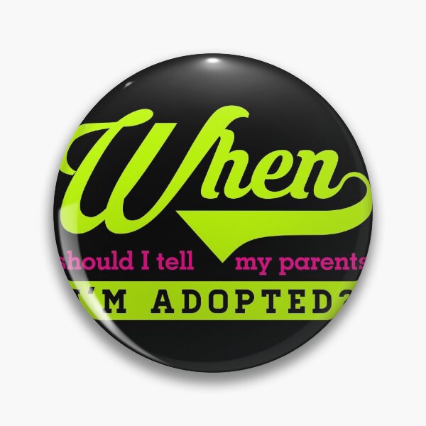 Item preview, When should I tell my parents I'm adopted? designed and sold by Gold Wings Tees.