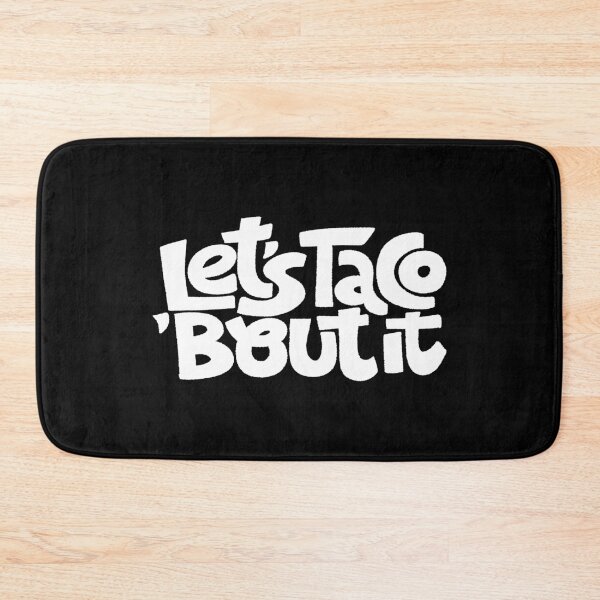 Item preview, Let Us Taco About It designed and sold by ProjectX23.