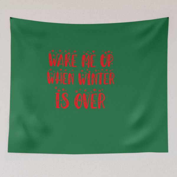 Item preview, Wake me up when winter is over  designed and sold by Amitrix.