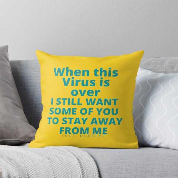 Item preview, When This Virus Is Over I Still Want Some Of You To Stay Away From Me designed and sold by The Sober Art.