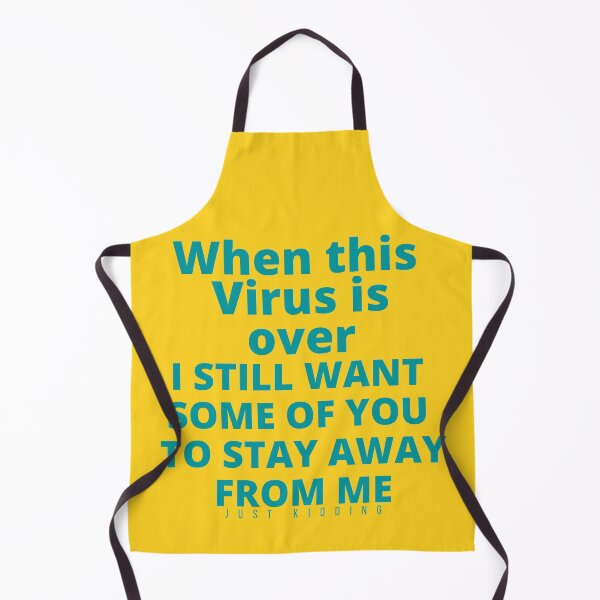 Item preview, When This Virus Is Over I Still Want Some Of You To Stay Away From Me designed and sold by The Sober Art.