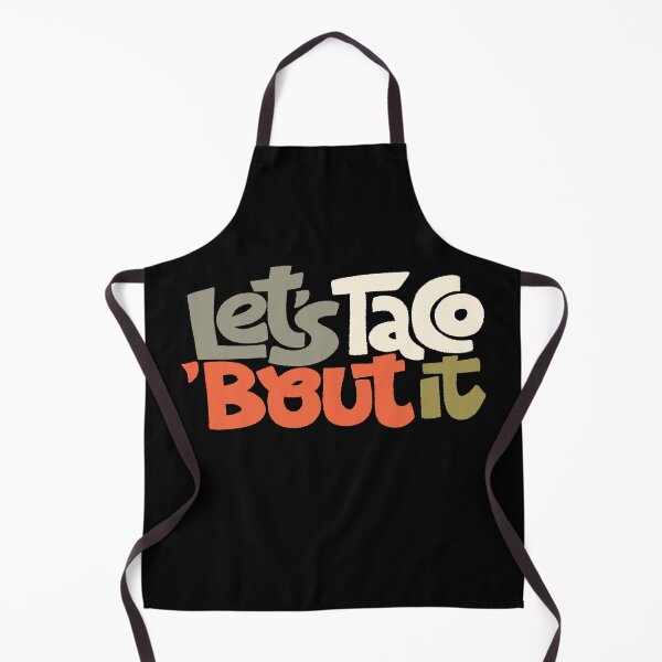 Item preview, Let Us Taco About It designed and sold by ProjectX23.