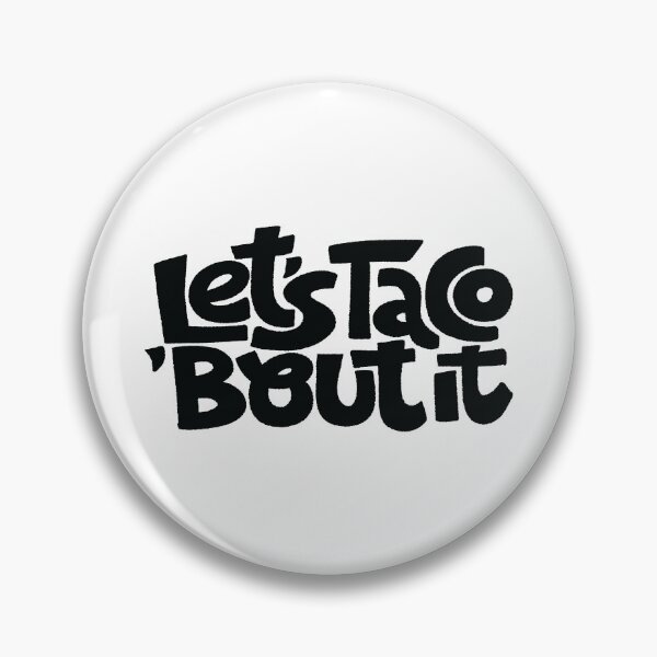 Item preview, Let Us Taco About It designed and sold by ProjectX23.