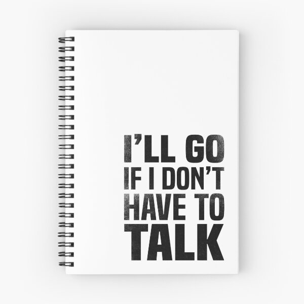 Item preview, I'll go if I don't have to talk designed and sold by foramelie.