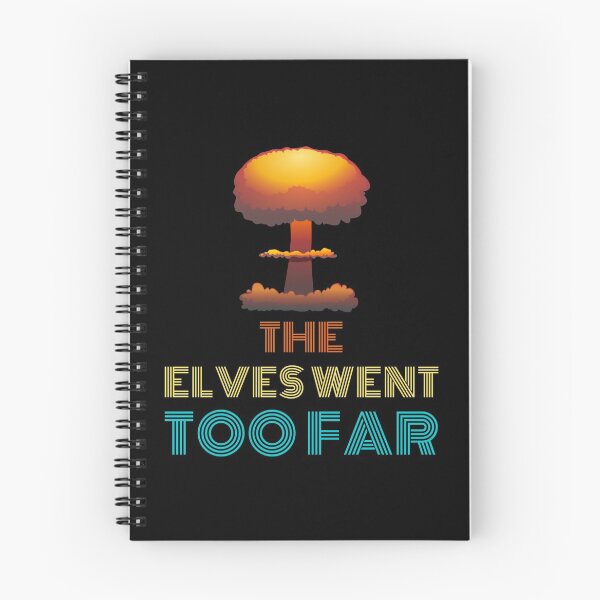 Item preview, The Elves Went Too Far designed and sold by BoogalooTees.