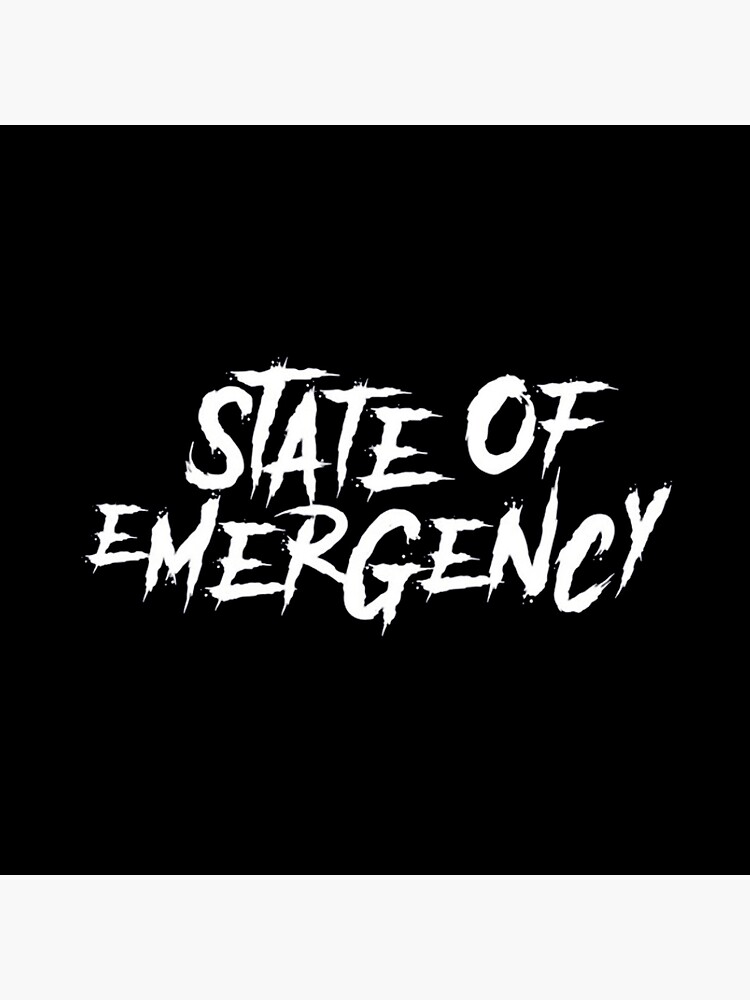 "state of emergency" Poster by harolddevana Redbubble