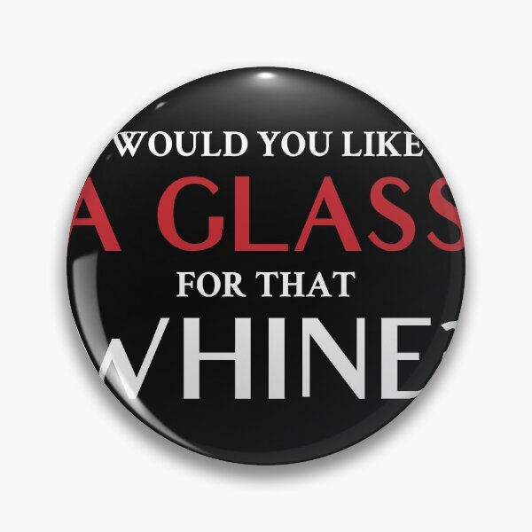 Item preview, Would you like a glass for that whine designed and sold by Gold Wings Tees.