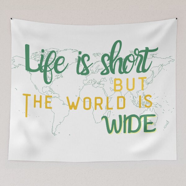 Item preview, Life is short but the world is wide designed and sold by SpicyCherrys.