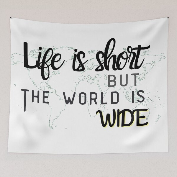 Item preview,  Life is short but the world is wide designed and sold by SpicyCherrys.