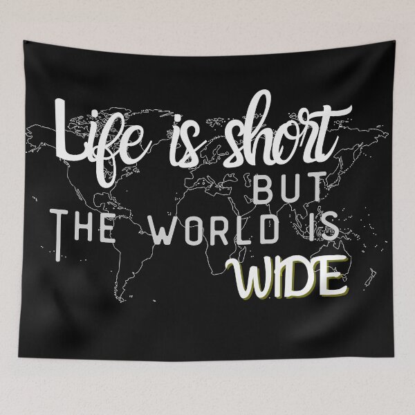 Item preview,  Life is short but the world is wide designed and sold by SpicyCherrys.