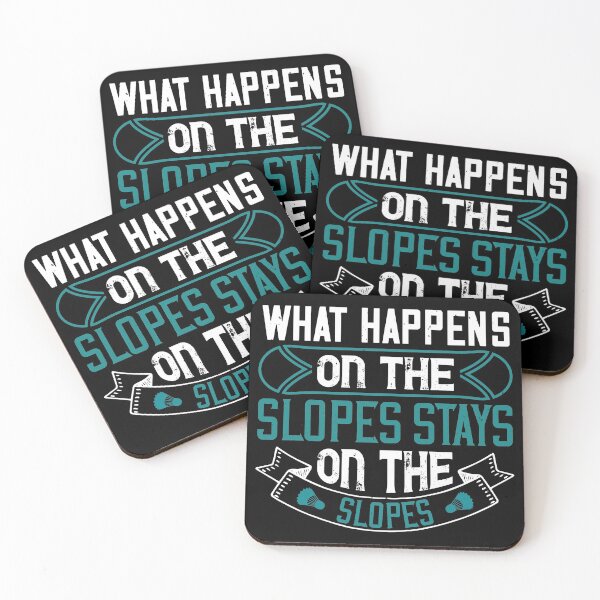 Item preview, What Happens On The Slopes Stays On The Slopes designed and sold by GoodVibeDesign.