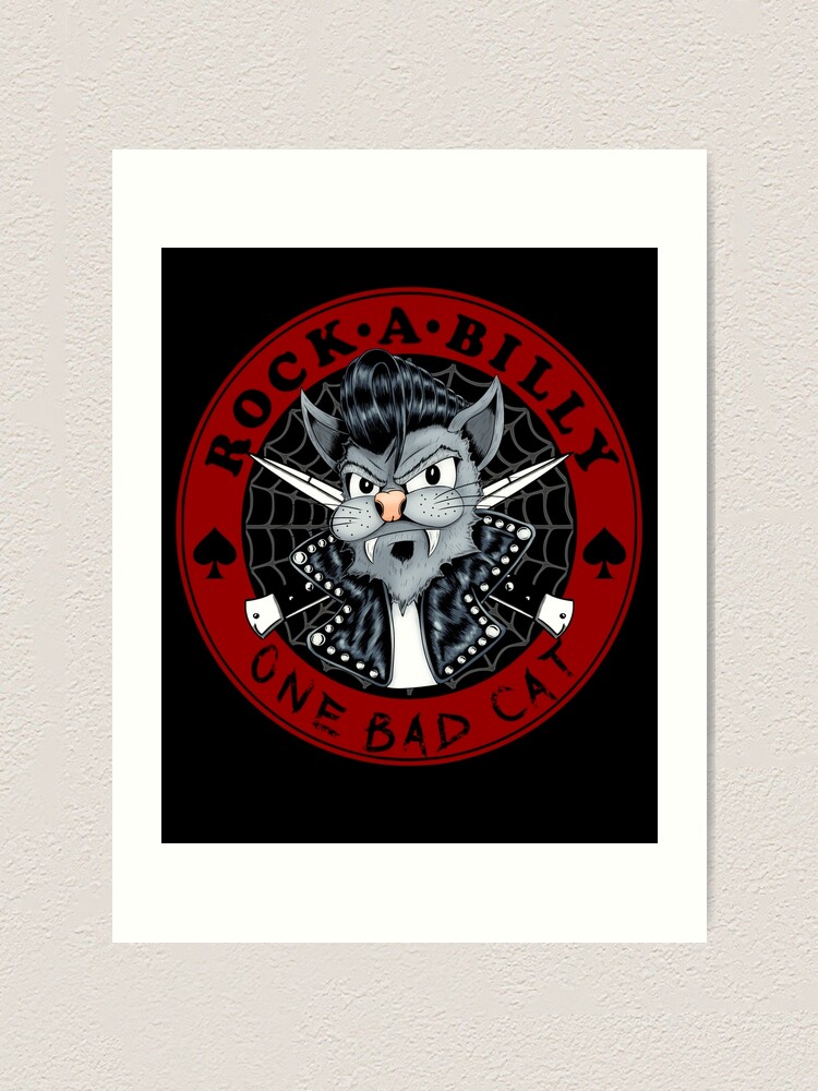 One Bad Cat Rockabilly greaser cat design | Art Print