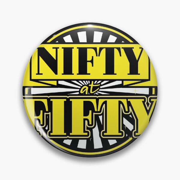 Item preview, Nifty at Fifty   50th Birthday designed and sold by Gold Wings Tees.