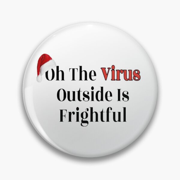 Item preview, Oh The Virus Outside Is Frightful designed and sold by NancyArtDesigns.