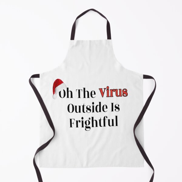 Item preview, Oh The Virus Outside Is Frightful designed and sold by NancyArtDesigns.