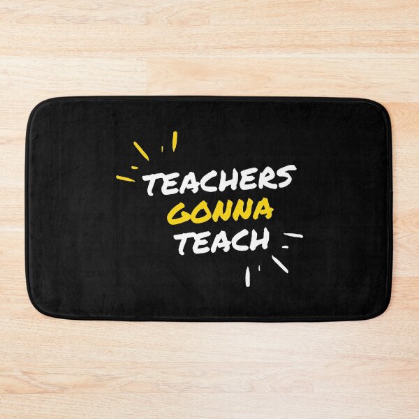 Item preview, Teachers gonna teach designed and sold by gpsapparel.