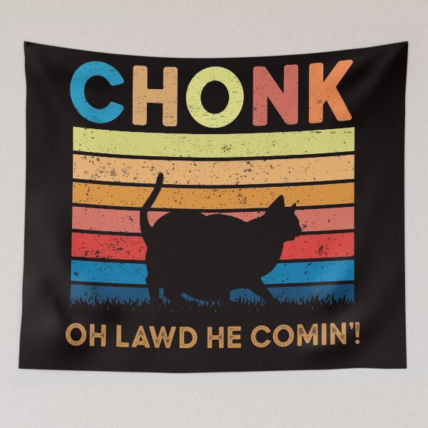 Item preview, Funny Chonky cat oh lawd he comin chonk Scale absolute unit Cat meme retro vintage designed and sold by Majesticoo.