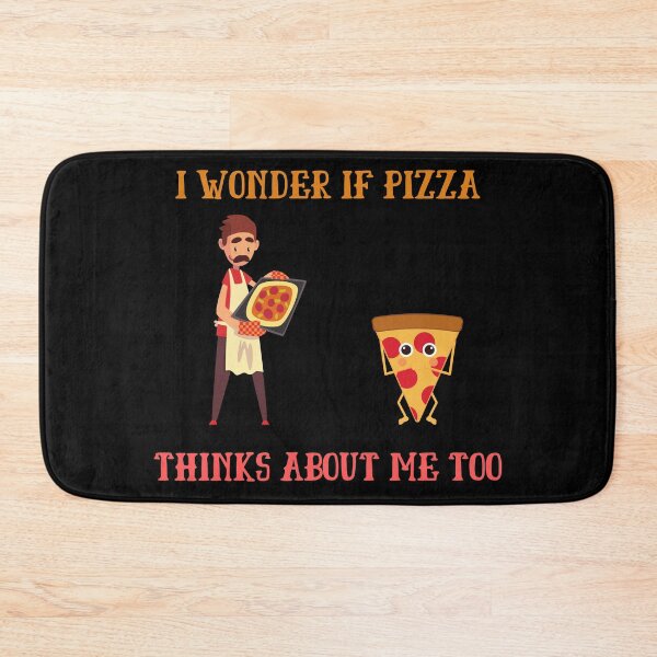 Item preview, I Wonder If Pizza Thinks About Me Too designed and sold by Irelene.