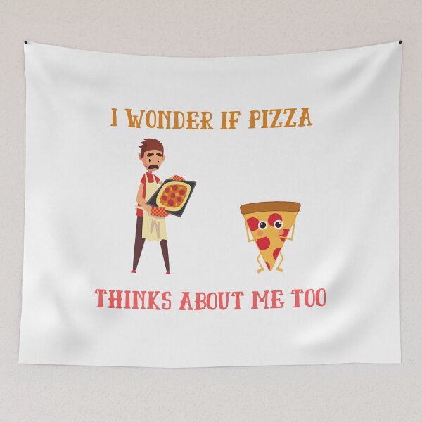 Item preview, I Wonder If Pizza Thinks About Me Too designed and sold by Irelene.