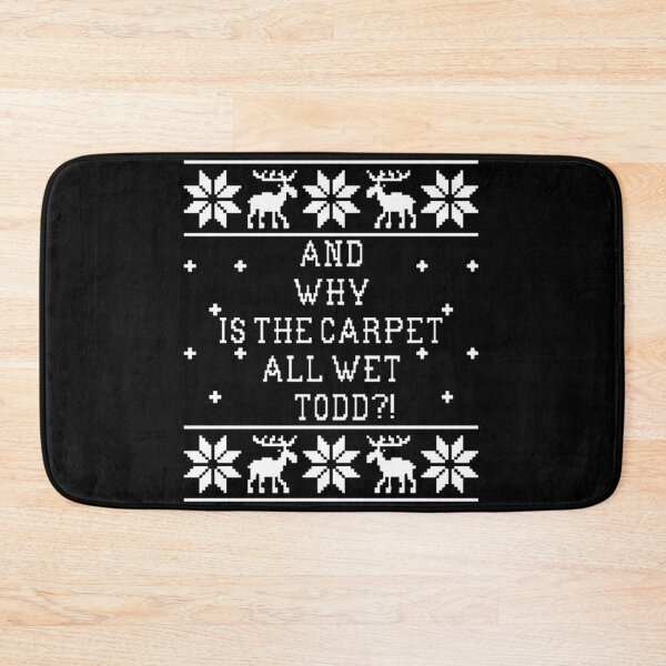 Item preview, And Why Is The Carpet All Wet Todd designed and sold by EsparzaC.