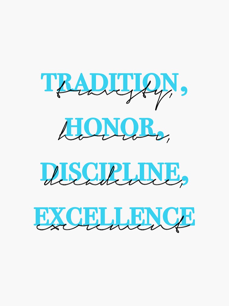 "Tradition, honor, discipline, excellence // Dead Poets Society Pillars