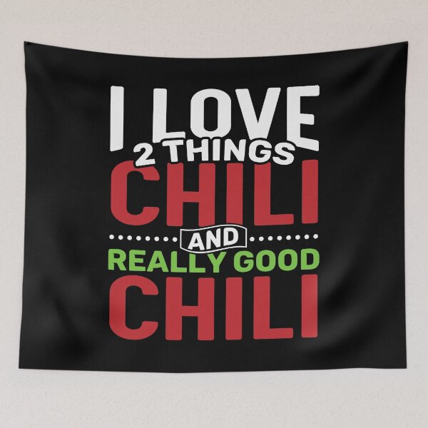 Item preview, I love 2 things Chili and Really Good Chili designed and sold by Gold Wings Tees.