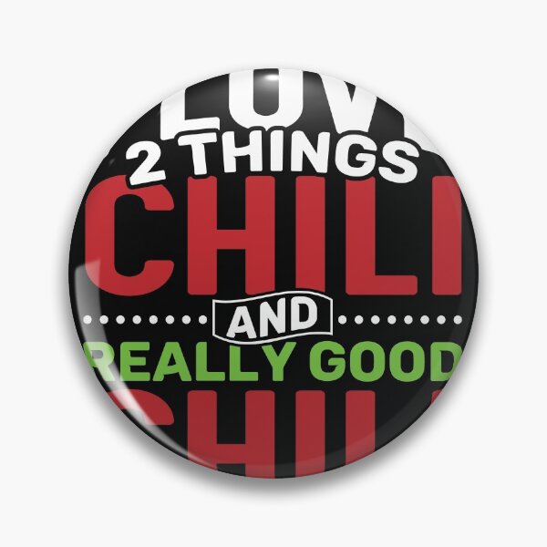 Item preview, I love 2 things Chili and Really Good Chili designed and sold by Gold Wings Tees.