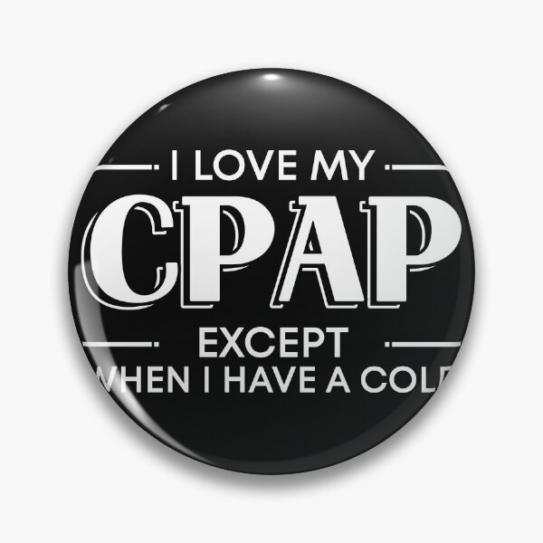 Item preview, I love my CPAP, except when I have a cold. designed and sold by Gold Wings Tees.