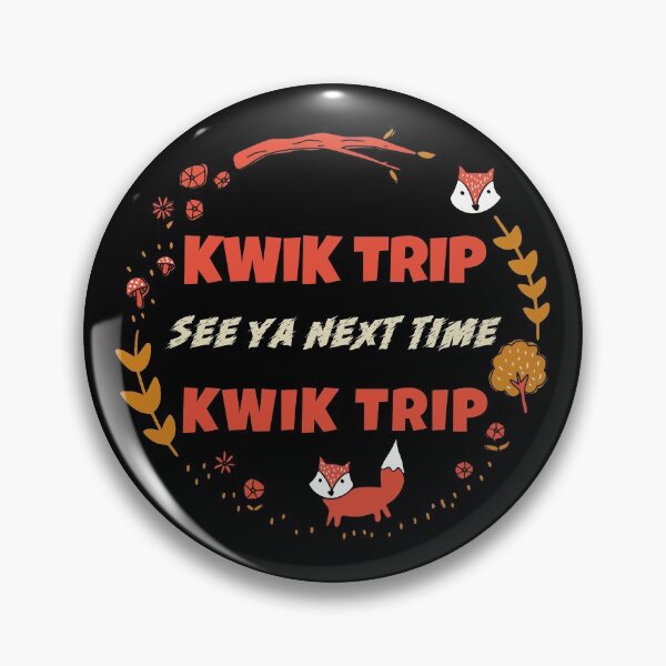 Item preview, Kwik Trip See Ya Next Time designed and sold by ChaseCoClothing.