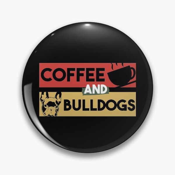 Item preview, Coffee And Bulldogs - Gift For Coffee Addict , Gift For Bulldog Owner designed and sold by MrElgo.